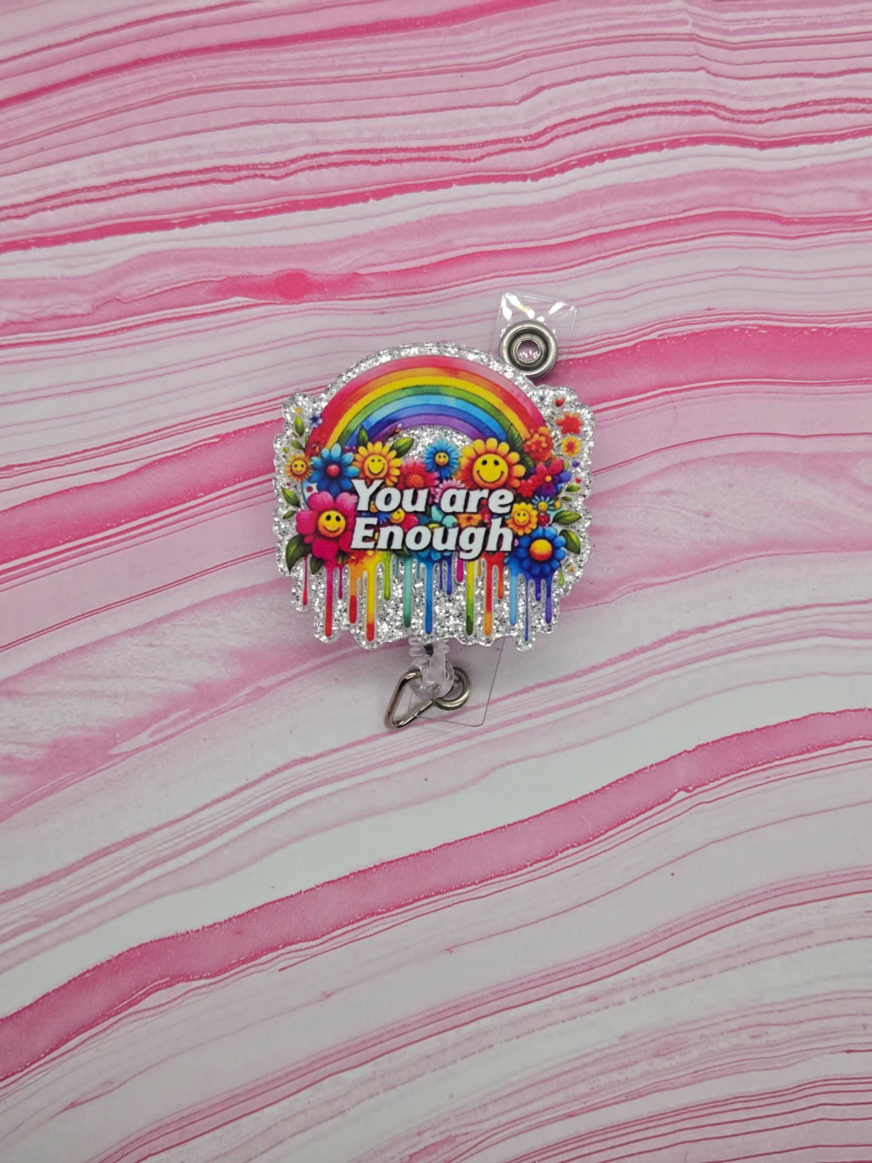 Badge reel you are enough